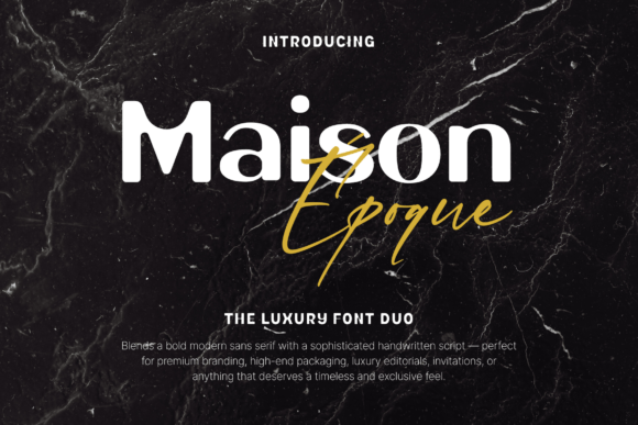 Maison Époque Duo: A Font for Polished Branding